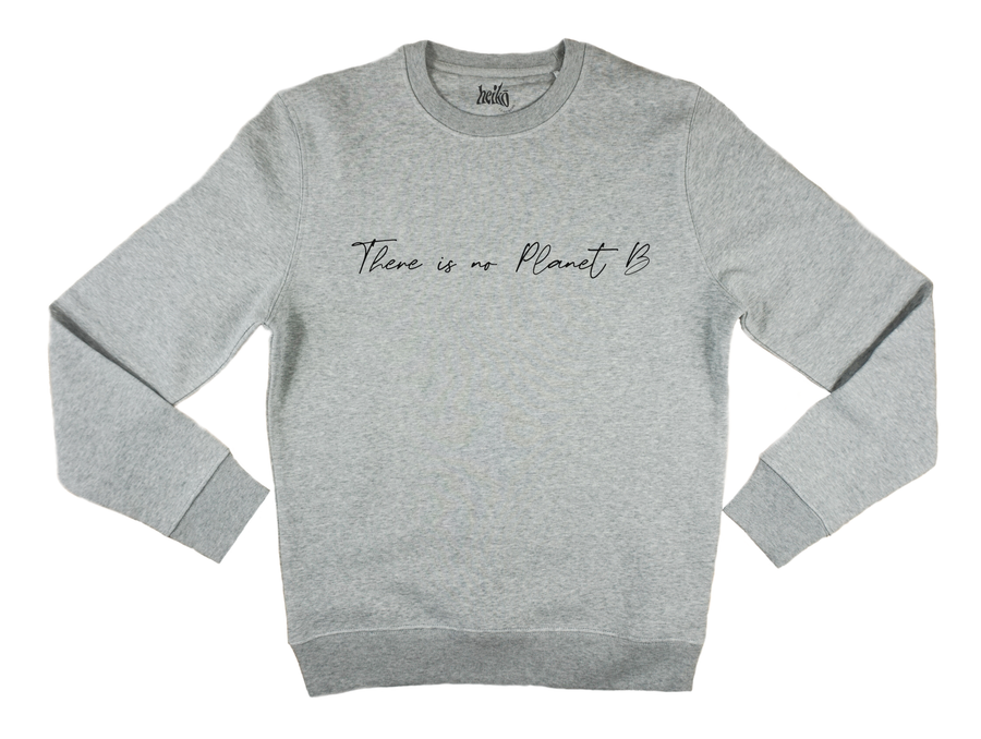 There is No Planet B - Unisex Sustainable Sweatshirt